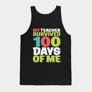 MY TEACHER  survived 100 DAYS OF ME Tank Top